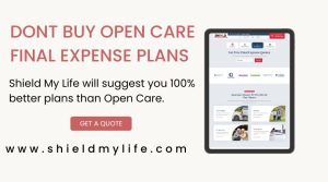 DONT BUY OPEN CARE FINAL EXPENSE PLANS